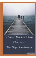 Kelly Family Chronicles Presents- Almost Thicker Than Thieves II