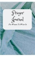 Prayer Journal for Women to Write in