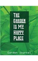 The Garden Is My Happy Place