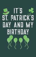 It's St. Patrick's Day And My Birthday