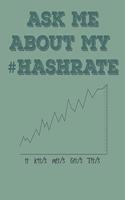 Ask Me about My #hashrate