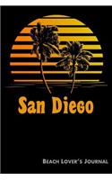 San Diego Beach Lover's Journal: Summer Vacation Diary with Beach Themed Stationary (6 X 9)