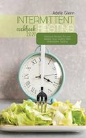 Intermittent Fasting Cookbook 2021