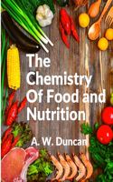 Chemistry Of Food and Nutrition