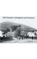 Old Omeath, Carlingford and Greenore