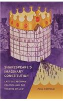 Shakespeare's Imaginary Constitution