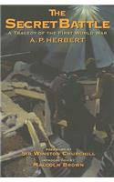 Secret Battle, The: a Tragedy of the Western Front