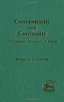 Concentricity and Continuity: Literary Study of the Book of Isaiah: No. 188. (Journal for the Study of the Old Testament Supplement S.)