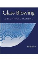 Glass Blowing: A Technical Manual