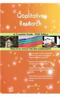 Qualitative Research A Complete Guide - 2020 Edition