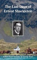 The Last Days of Ernest Shackleton