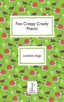 Five Creepy Crawly Poems