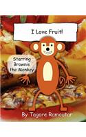 I Love Fruit!