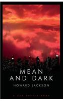 Mean and Dark