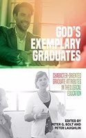 God's Exemplary Graduates