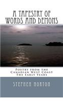 A Tapestry of Words and Demons: Poetry from the Canadian West Coast - The Early Years
