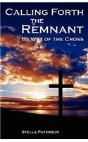 Calling Forth the Remnant