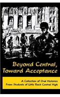 Beyond Central, Toward Acceptance