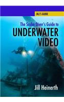 Scuba Diver's Guide to Underwater Video