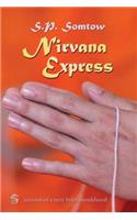 Nirvana Express: Journal of a Very Brief Monkhood