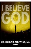 I Believe God Book 2
