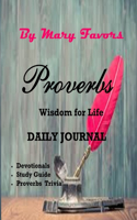 PROVERBS Wisdom for LIFE Daily Journal Study Devotionals