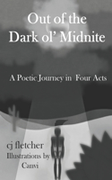 Out of the Dark ol' Midnite