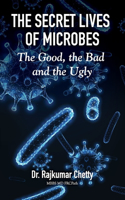 Secret Life of Microbes
