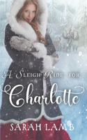 A Sleigh Ride For Charlotte (Sleigh Ride)