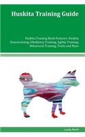 Huskita Training Guide Huskita Training Book Features: Huskita Housetraining, Obedience Training, Agility Training, Behavioral Training, Tricks and More