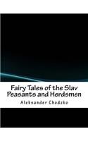 Fairy Tales of the Slav Peasants and Herdsmen