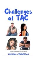 Challenges at TAC