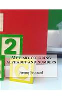 My fisrt coloring alphabet and numbers