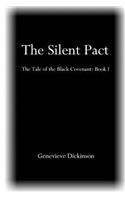 The Silent Pact: (The Tale of the Black Covenant)