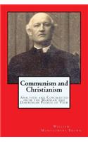 Communism and Christianism: Analyzed and Contrasted from the Marxian and Darwinian Points of View: Analyzed and Contrasted from the Marxian and Darwinian Points of View