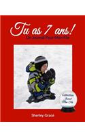 Tu as 7 ans! Un Journal Pour Mon Fils