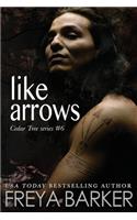 Like Arrows: (6 Cedar Tree)