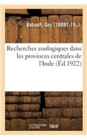 Recherches Zoologiques Dans Les Provinces Centrales de l'Inde