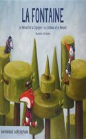 Fables de La Fontaine: Le Corbeau Et Le Renard. La Cigogne Et Le Renard(les)
