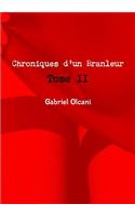 Chroniques D'Un Branleur Tome 2