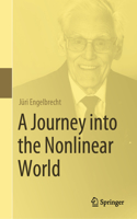 Journey Into the Nonlinear World