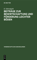 Beiträge Zur Bewirtschaftung Und Förderung Leichter Böden