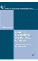 Pluralist Democracy in International Relations