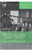 Constructions of the Irish Child in the Independence Period, 1910-1940