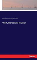 Witch, Warlock and Magician