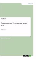 Zustimmung zur Organspende. Ja oder nein?: Diskussion