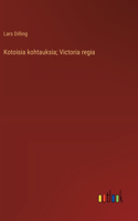 Kotoisia kohtauksia; Victoria regia