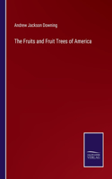 Fruits and Fruit Trees of America