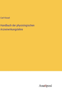 Handbuch der physiologischen Arzneiwirkungslehre