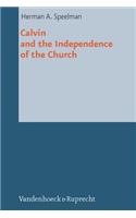 Calvin and the Independence of the Church